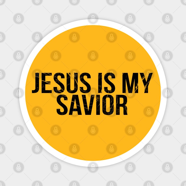 Jesus Is My Savior Cool Motivational Christian Magnet by Happy - Design